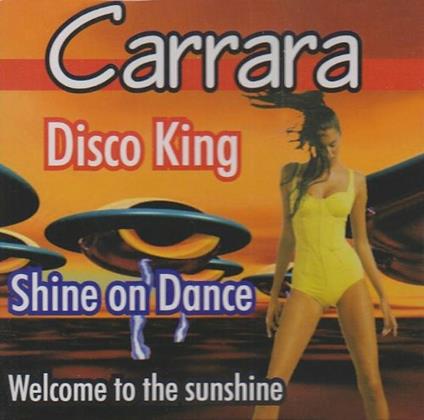 Disco King - Shine on Dance - CD Audio di Carrara