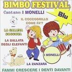 Bimbo Festival Blu - CD Audio di Monelli