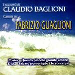 Claudio Baglioni cantati da Fabrizio Guaglioni