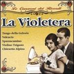 Le canzoni dei ricordi. La violetera - CD Audio