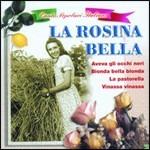 Canti popolari italiani. La Rosina bella