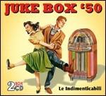 Juke Box '50. Le indimenticabili