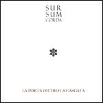 La porta dietro la cascata - CD Audio di Sursumcorda