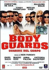 Body Guards. Guardie del corpo