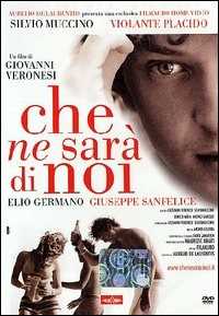 Film Che ne sarà di noi Giovanni Veronesi