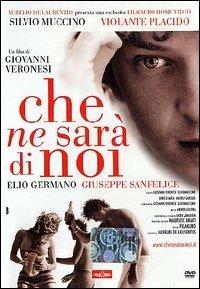 Che ne sarà di noi di Giovanni Veronesi - DVD