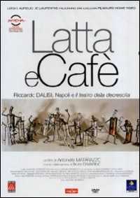 Film Latta e Cafè. Riccardo Dalisi, Napoli e il teatro della decrescita Antonello Matarazzo