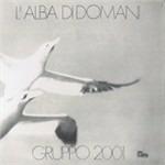 L'alba di domani - CD Audio di Gruppo 2001