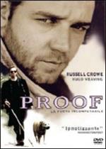 Proof. Prova inconfutabile (DVD)