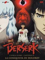 Berserk. L'epoca d'oro. Capitolo 2: La conquista di Doldrey (DVD)