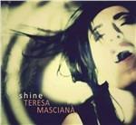 Shine - CD Audio di Teresa Masciana