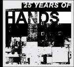 25 Years Of Hands