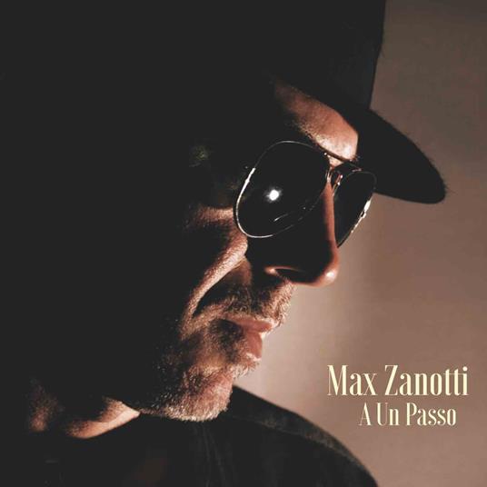 A un passo - Max Zanotti - CD | Feltrinelli