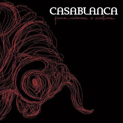 Pace, violenza o costume - CD Audio di Casablanca