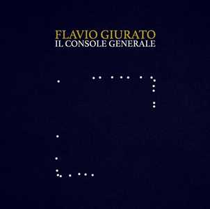 Vinile Il Console Generale Flavio Giurato