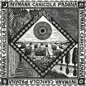 Vinile Inumana Canicola Padana Banadisa