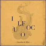 Il fuoco (Digipack) - CD Audio di Giardini di Mirò