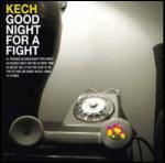 Good Night for a Night - CD Audio di Kech