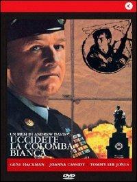 Uccidete la Colomba Bianca di Andrew Davis - DVD