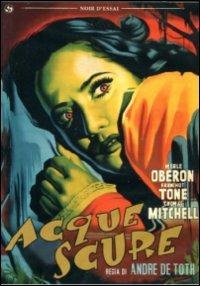 Acque scure di André De Toth - DVD