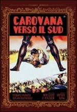 Carovana verso il Sud