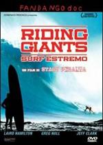 Riding Giants. Surf estremo