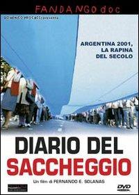 Diario del saccheggio di Fernando E. Solanas - DVD