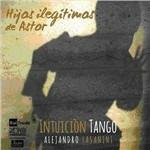 Intuición Tango - CD Audio di Alejandro Fasanini