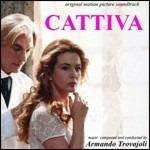 Cattiva (Colonna sonora) - CD Audio di Armando Trovajoli