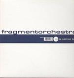 Fragment Orchestra - Section Two