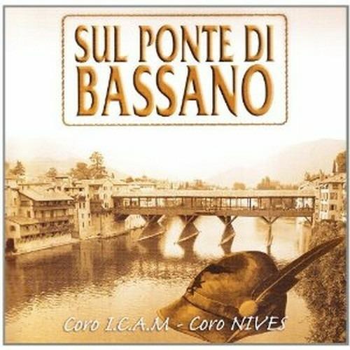 Sul ponte di Bassano - CD Audio