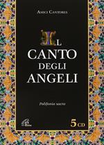 Il Canto Degli Angeli. Polifonia Sacra