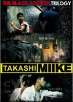Takashi Miike Collection Box 4. The Black Society Trilogy (3 DVD)