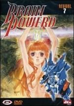 Brain Powerd. Vol. 7