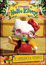 Hello Kitty. Il villaggio di Hello Kitty. Vol. 4. Il mulino a vento