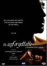 The Unforgettable. L'indimenticabile