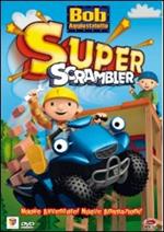 Bob Aggiustatutto. Vol. 5. Super Scrambler