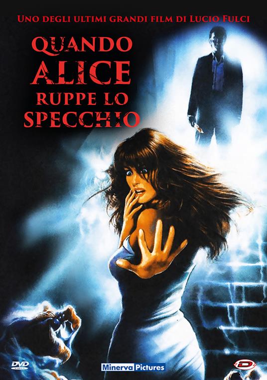 Quando Alice ruppe lo specchio (DVD) di Lucio Fulci - DVD