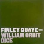 Finley Quaye & William Orbit. Dice