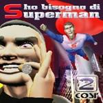 Ho Bisogno Di Superman