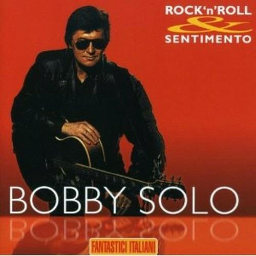 Rock 'n' Roll & sentimento - CD Audio di Bobby Solo