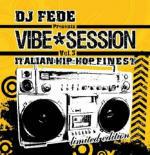 Vibe Session vol.3. Italian Hip Hop Finest
