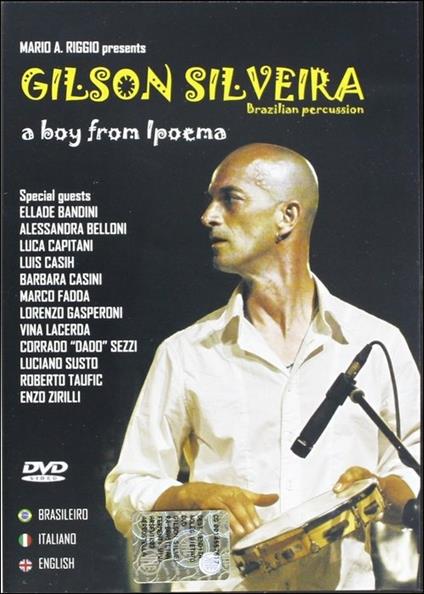 Gilson Silveira. A Boy From Ipoema (DVD) - DVD