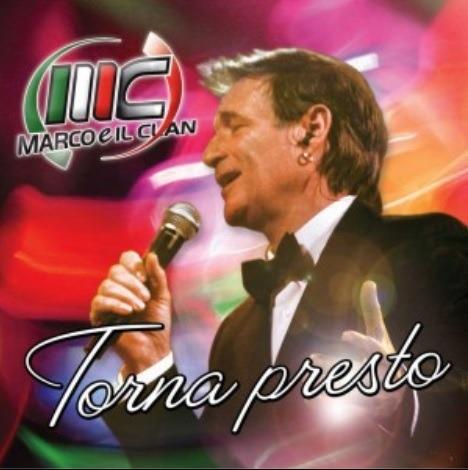 Torna presto - CD Audio di Marco e il Clan