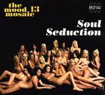 The Mood Mosaic 13: Soul Seduction