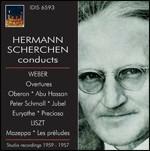 Hermann Scherchen Conducts Weber & Liszt