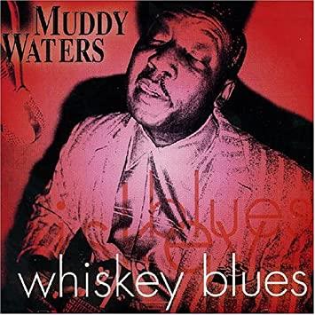 Whiskey Blues - CD Audio di Muddy Waters