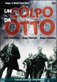 Un colpo da otto di Basil Dearden - DVD