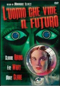 L' uomo che vide il futuro di Maurice Elvey - DVD