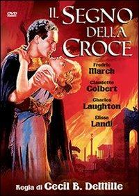 Il segno della croce di Cecil B. De Mille - DVD